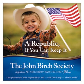 DOWNLOAD - JBS "A Republic, If You Can Keep It" Banner-4X4