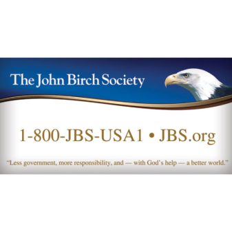 DOWNLOAD - JBS "Less government, more responsibility..." Banner-4X8