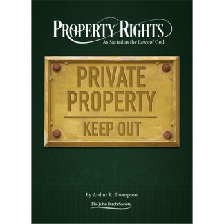 Property Rights: As Sacred as the Laws of God