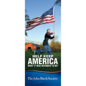 Help Keep America What it was Intended to Be! JBS Promo Pamphlet