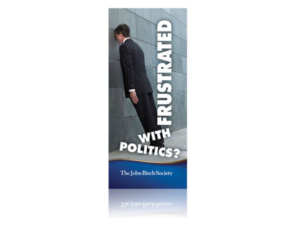 Frustrated with Politics? pamphlet -0