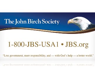 DOWNLOAD - JBS "Less government, more responsibility..." Banner-4X8-0